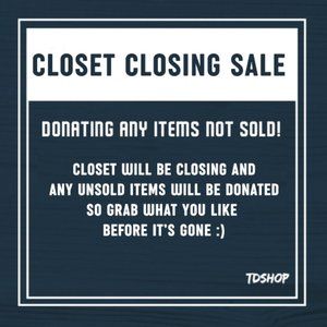 CLOSET CLEAR OUT -- OFFERS WELCOME -- BUNDLE DISCOUNTS!!
